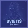 About Svietiš Song