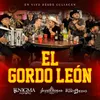 El Gordo León-En Vivo