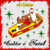 About Então É Natal Song