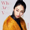 About Who Are You Song