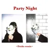 Party Night Daido Remix