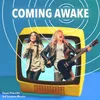 About Coming Awake Song