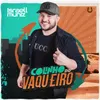 About Colinho Do Vaqueiro Song