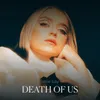 About Death Of Us Song