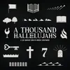 A Thousand Hallelujahs Live