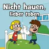 Nicht hauen, lieber toben