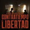 About Contratiempo Y Libertad Song