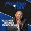 About Positif Talk : Agamawan Bergaduh Di Media Social Song