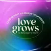 About Love Grows (In Rosemary's Disco) Song