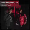 About Sin Respeto Song