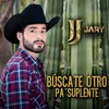 About Búscate Otro Pa' Suplente Song