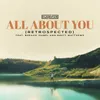 About All About You (Retrospected) Song