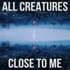 About [close to me] Song