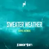 About Sweater Weather Kove Remix Song
