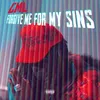 About Forgive Me For My Sins Song