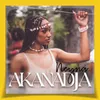 About Akanadja Song