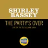 About The Party's Over Live On The Ed Sullivan Show, November 13, 1960 Song