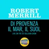 About Verdi: La traviata / Act 2 - Di Provenza il mar, il suol Live On The Ed Sullivan Show, December 10, 1967 Song