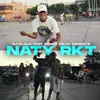 About Naty RKT Song