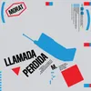 About Llamada Perdida Song