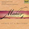 Mahler: Song of a Wayfarer: III. Ich hab' ein glühend Messer