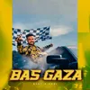 About Bas Gaza Song