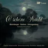 Brahms: 4 Quartette, Op. 92 - I. O schöne Nacht