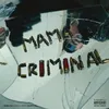 About Mama I’m a Criminal Song