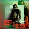 About Body & Shape Song