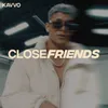 About Close Friends Song