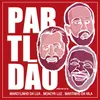 About Partidão (Partido Alto) Song