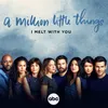 About I Melt with You-From "A Million Little Things: Season 4" Song