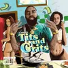 About Tits & Grits Song