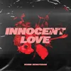 About Innocent Love Song