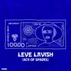 LEVE LAVISH (Ace Of Spades)