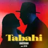 About Tabahi Song