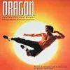 Dragon Theme / A Father's Nightmare-From "Dragon: The Bruce Lee Story" Soundtrack