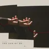 About The End Of Me Song