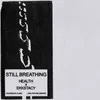 About STILL BREATHING Song