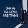 About Sakin Ka Lang Tumingin Song