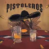 About Pistoleros Song