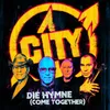 About Die Hymne (Come Together) Song