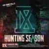 About Hunting Season Song