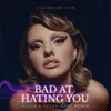 Bad At Hating You Hiisak & Yvvan Back Remix