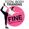 About Fine-Total Body Training Song