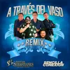 About A Través Del Vaso Remix Song