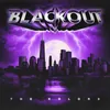 About BLACKOUT Song