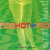 Interlude 1/ Red Hot + Rio