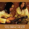 You Bring Me Joy Album Version