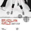 Don't Stop Brazilian Girls' Extended Vocal Mix